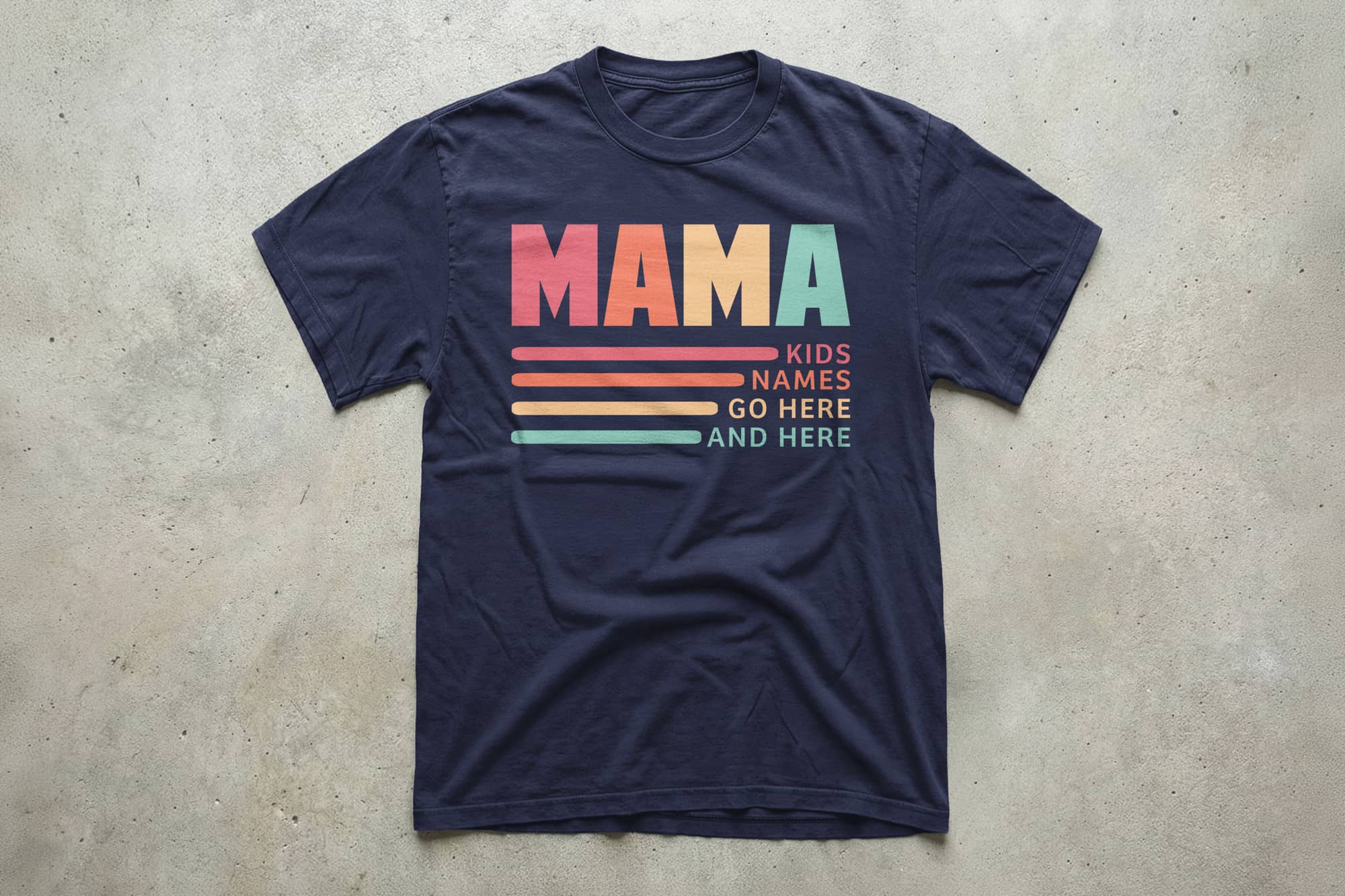 Navy t-shirt with "MAMA" in bold, colorful letters at the top. Below, placeholders for kids' names with horizontal colored lines beside them.